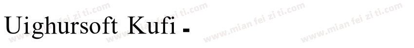 Uighursoft Kufi字体转换